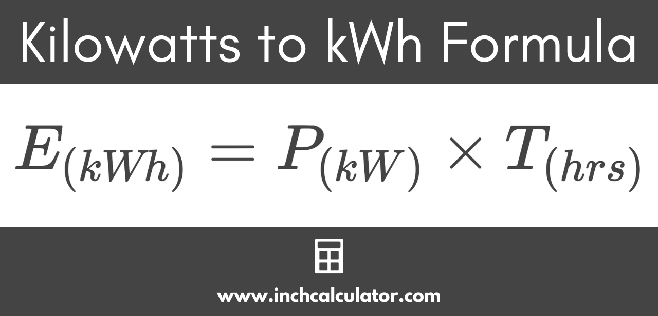 Kilowatts kW To Kilowatt Hours kWh Conversion Calculator